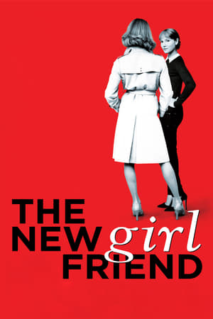 The New Girlfriend watch The New Girlfriend
